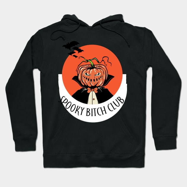 spooky bitch club Hoodie by goblinbabe